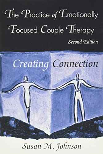 Practice of Emotionally Focused Couple Therapy 2nd Ed. Paperback by Susan M. Johnson – front cover