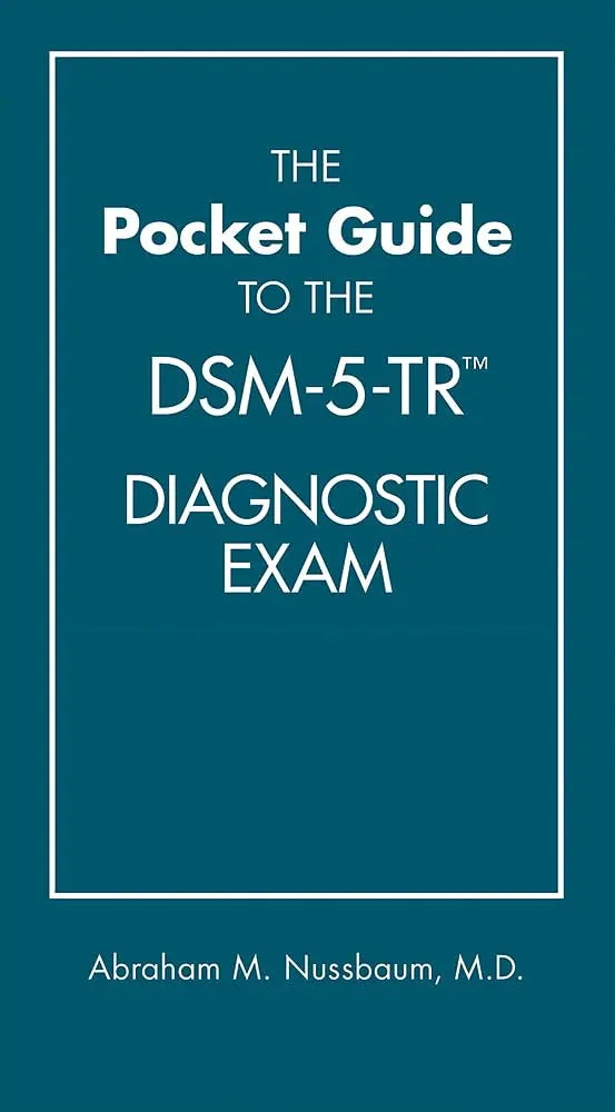 Pocket Guide to the DSM-5-TR Diagnostic Exam 1st Ed. Paperback by Abraham M. Nussbaum – front cover