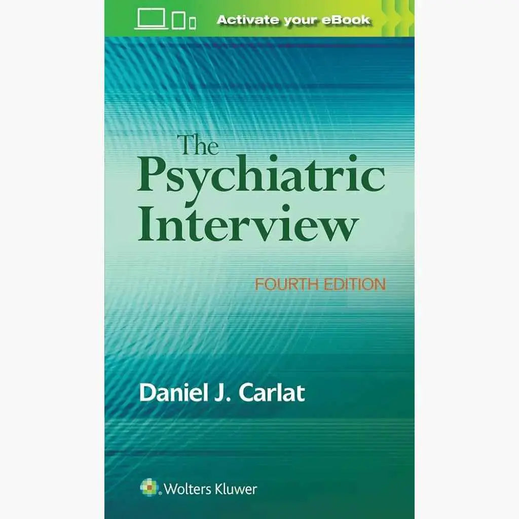 The Psychiatric Interview 4th Ed. Paperback by Daniel J. Carlat – front cover