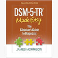 DSM-5-TR Made Easy 1st Ed. Paperback by James Morrison – front cover