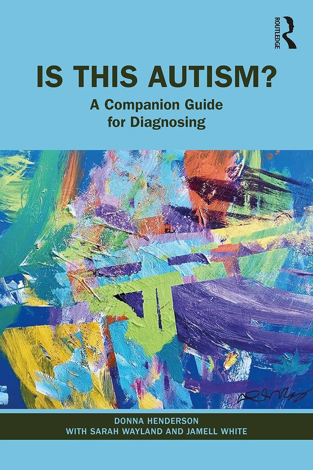 Is This Autism? Companion Guide 1st Ed. Paperback by Donna Henderson – front cover